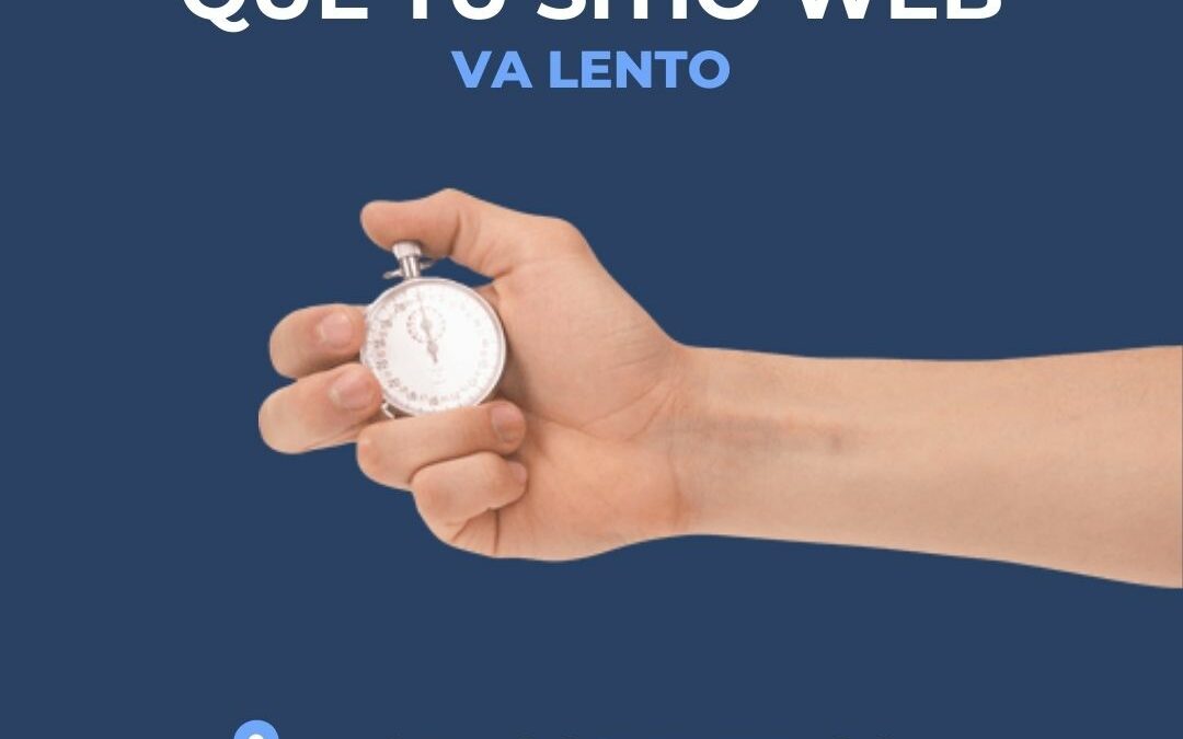 4 Razones de un sitio web lento y 10 soluciones