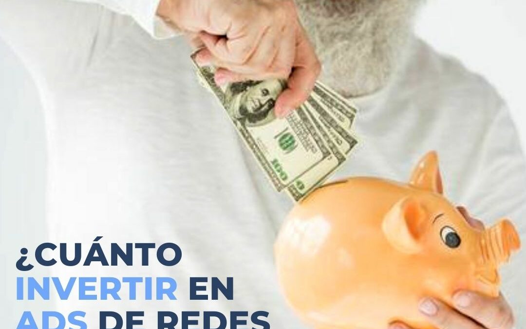 Cuanto Invertir en Facebook ADS