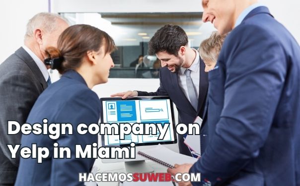Diseño de Paginas Web en Miami, Design company  on Yelp in Miami, Diseño web responsive, Creación de sitios web, Agencia de diseño en Miami, Desarrollo web